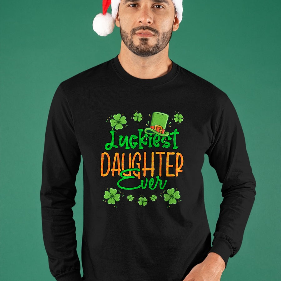 Patrick Day Shirts for Family, Funny Patrick Day shirts, st patrick's day Unisex T-Shirt/Hoodie/Sweatshirt HLT00 - Girl St Patrick Day Luckiest Daughter Ever St Patricks Day T-Shirt