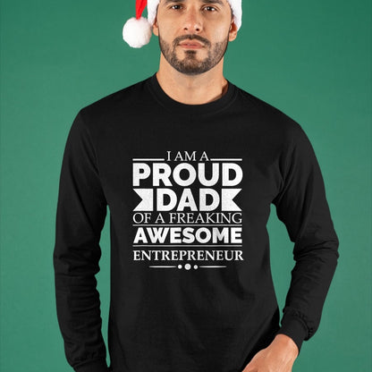 Gift for Dad Shirt, Funny Dad Unisex T-Shirt/Hoodie/Sweatshirt HLT00 – Proud Dad of an Awesome Entrepreneur Father_s Day Gift T-Shirt