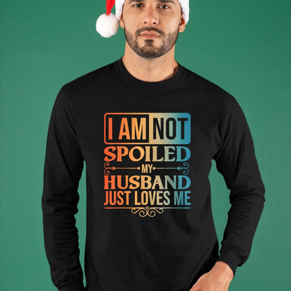 Best Wife Shirt, Wife and Husband Unisex T-Shirt/Hoodie/Sweatshirt HLT00 - Funny Spoiled Wife Art For Women Girls Husband Spoiled Wife T-Shirt (1)