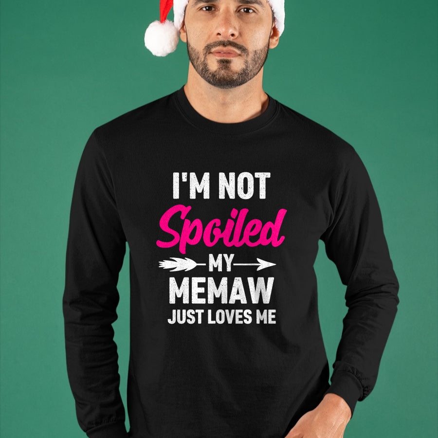 Best Wife Shirt, Wife and Husband Unisex T-Shirt/Hoodie/Sweatshirt HLT00 - I'm Not Spoiled My Memaw Just Loves Me Kids Girls Toddler T-Shirt
