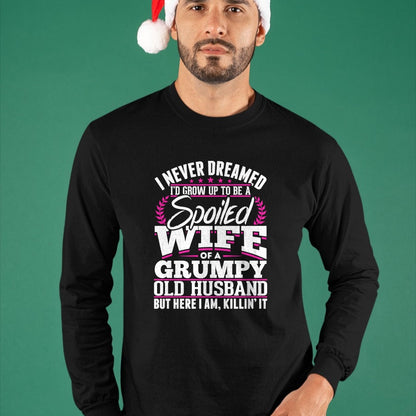 Best Wife Shirt, Wife and Husband Unisex T-Shirt/Hoodie/Sweatshirt HLT00 - Gift for wife T shirt, spoiled wife   Grumpy Old Husband Spoiled Wife Of A Grumpy Old Husband Long S (1)