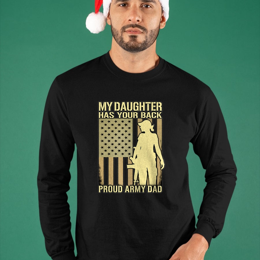 Gift for Dad Shirt, Funny Dad Unisex T-Shirt/Hoodie/Sweatshirt HLT00 – My Daughter Has Your Back - Proud Army Dad Military Father T-Shirt