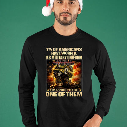 Proud Veteran Shirt, Funny Veteran UnisexT-Shirt/Hoodie/Sweatshirt HLT00 -  7 of Americans Have Worn A U.S. Military Uniform in Service T-Shirt