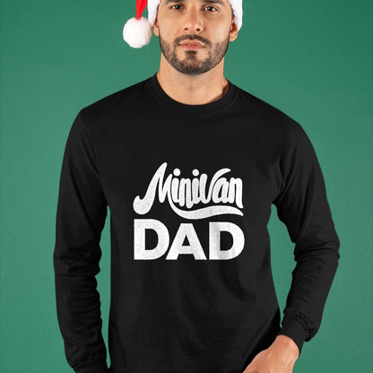 Gift for Dad Shirt, Funny Dad Unisex T-Shirt/Hoodie/Sweatshirt HLT00 – Minivan Dad Mini Van Proud Father Funny Parent Quote Daddy T-Shirt
