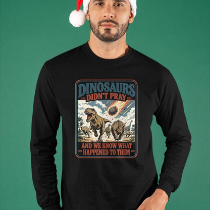 Best Dinosaur Lover Shirt, Funny Dinosaur UnisexT-Shirt/Hoodie/Sweatshirt HLT00 - Dinosaurs Didn_t Pray Funny Dinosaur Christian Humor Faith T-Shirt (2)