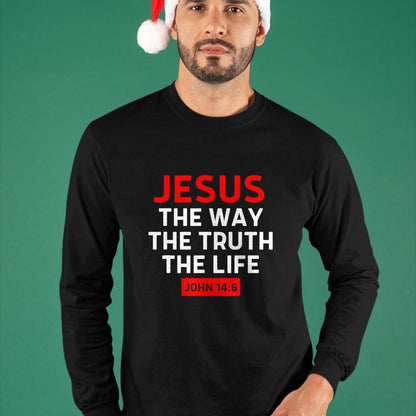 Christian Tee, Christian Faith Unisex T-Shirt/Hoodie/Sweatshirt HLT00 - Jesus The Way Truth Life John 14 6 Christian Bible Verse T-Shirt