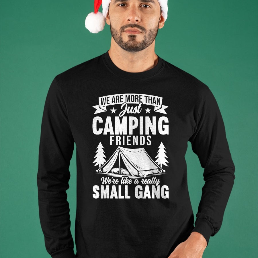 Funny Camping Shirt, Gift For Camping Lover Unisex T-Shirt/Hoodie/Sweatshirt HLT00 - We are More Than Just Camping Friends Small Gang Camper T-Shirt