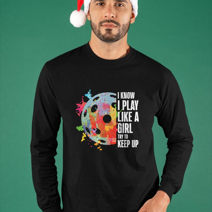 Funny Pickleball Shirt, Pickleball Lover Unisex T-Shirt/Hoodie/Sweatshirt HLT00 - Pickle Ball I Play Like A Girl Pickleball Women Girls Kids T-Shirt