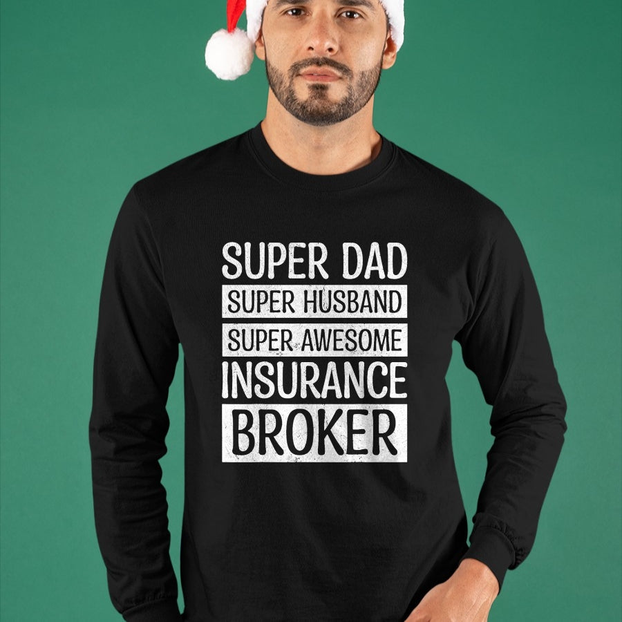 Best Wife Shirt, Wife and Husband Unisex T-Shirt/Hoodie/Sweatshirt HLT00 - Super Dad Super Husband Super Awesome Insurance Broker T-Shirt