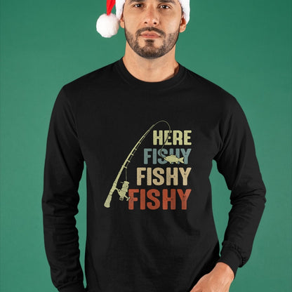 Funny Fishing Shirt, Gift For Fishing Lover Unisex T-Shirt/Hoodie/Sweatshirt HLT00 - Here Fishy Fishy Fishy Fishing Angler Deep Sea Fishing Funny T-Shirt