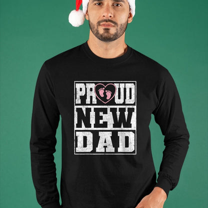 Gift for Dad Shirt, Funny Dad Unisex T-Shirt/Hoodie/Sweatshirt HLT00 – Proud New Dad Girl Baby Announcement Father_s Day T-Shirt