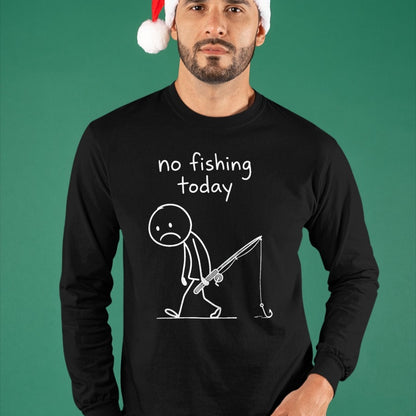 Funny Fishing Shirt, Gift For Fishing Lover Unisex T-Shirt/Hoodie/Sweatshirt HLT00 - No Fishing Today Funny Fishing Humor for Fisherman Dads T-Shirt