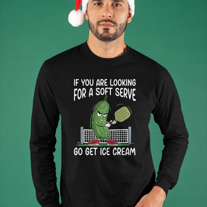 Funny Pickleball Shirt, Pickleball Lover Unisex T-Shirt/Hoodie/Sweatshirt HLT00 - If You Are Looking Soft Serve Go Get Some Ice Cream T-Shirt