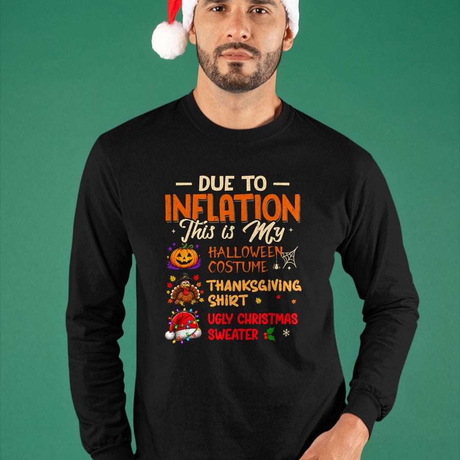 Best Thanksgiving Family Shirt , Funny Thanksgiving UnisexT-Shirt/Hoodie/Sweatshirt HLT00 - Due to Inflation This is My Funny Halloween Costume T-Shirt