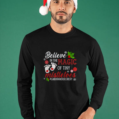 Funny Nurse Shirt, Nurse Unisex T-Shirt/Hoodie/Sweatshirt HLT00 - Magic of Tiny Mistletoes Tee Labor And Delivery Christmas T-Shirt