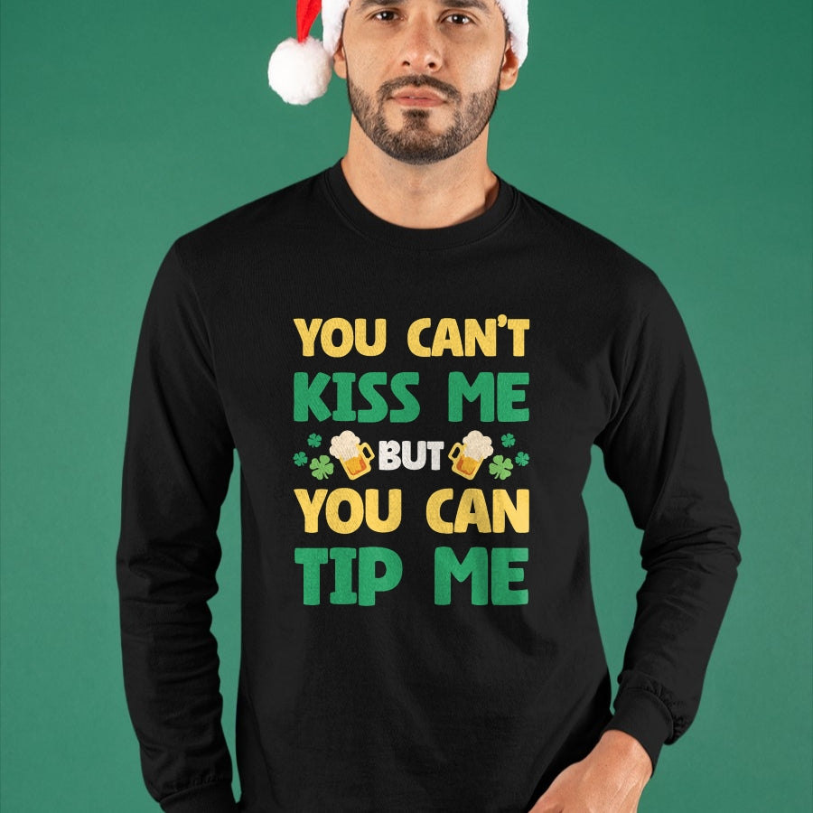 Patrick Day Shirts for Family, Funny Patrick Day shirts, st patrick's day Unisex T-Shirt/Hoodie/Sweatshirt HLT00 - You Cant Kiss Me But You Can Tip Me St Patrick Day Bartender T-Shirt (1)