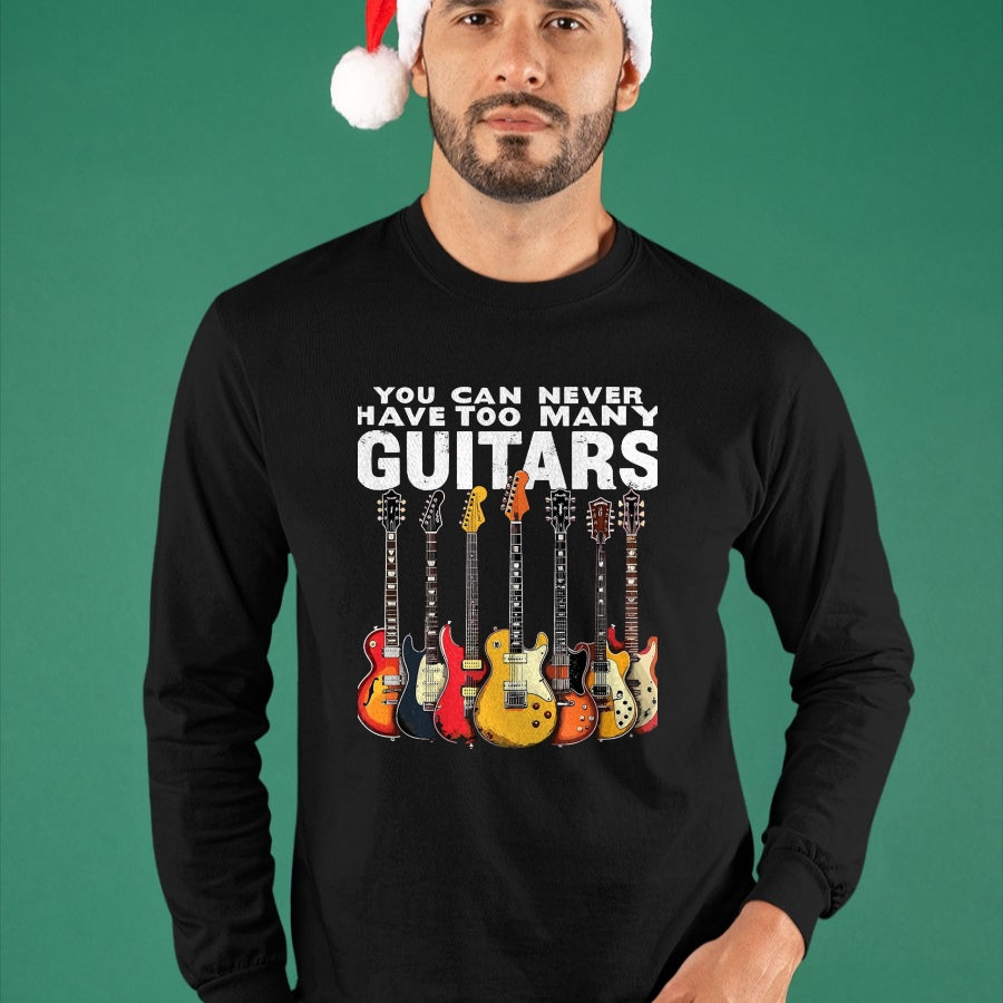 Guitar Lover Shirt, Funny Guitar UnisexT-Shirt/Hoodie/Sweatshirt HLT00 - You Can Never Have Too Many Guitars Music Guitar T-Shirt, Men, Black, 3X-Large