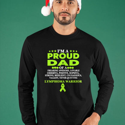 Gift for Dad Shirt, Funny Dad Unisex T-Shirt/Hoodie/Sweatshirt HLT00 – I_m proud dad of Lymphoma warrior Lime Green Ribbon T-Shirt