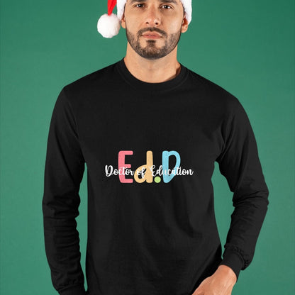 Best Doctor Shirt, Funny Doctor UnisexT-Shirt/Hoodie/Sweatshirt HLT00 - Ed.D Doctor Of Education Graduation EdD Doctorate Degree T-Shirt