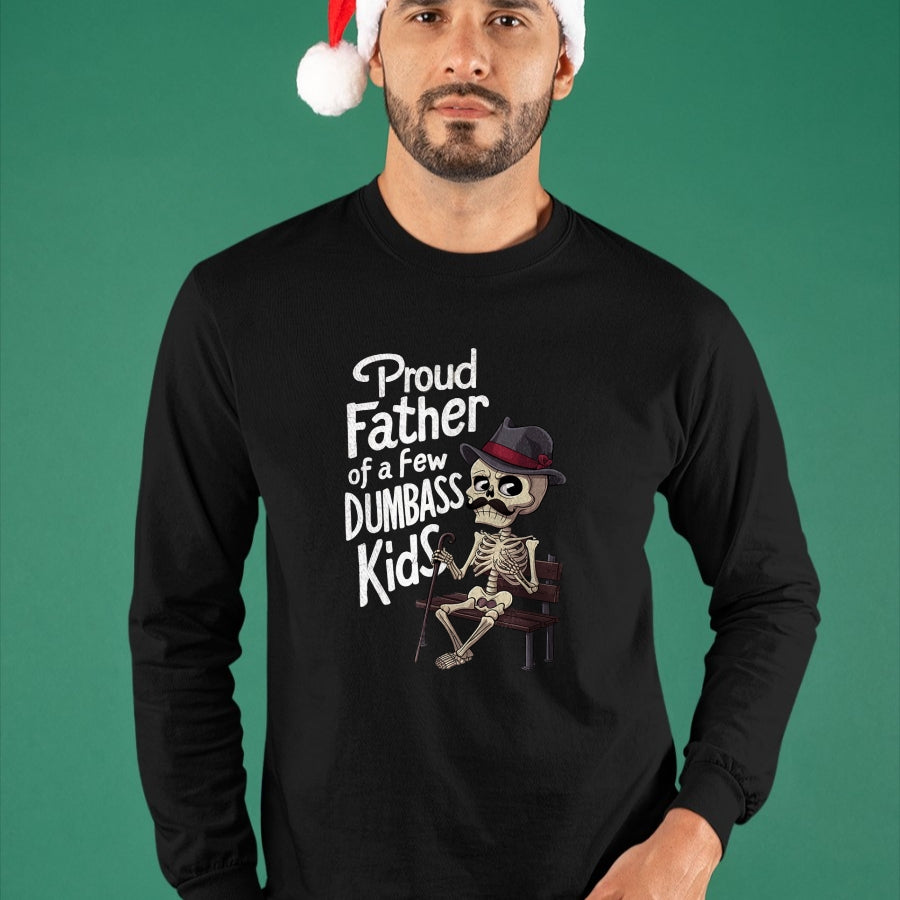 Gift for Dad Shirt, Funny Dad Unisex T-Shirt/Hoodie/Sweatshirt HLT00 – Funny Graphic Proud Father of A Few Dumbass Kid Father_s Day T-Shirt