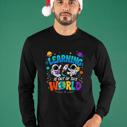 Best Student Shirt, Funny Back To School UnisexT-Shirt/Hoodie/Sweatshirt HLT00 - Learning is Out of This World Space Back to School Teacher T-Shirt, Women, Black, Small