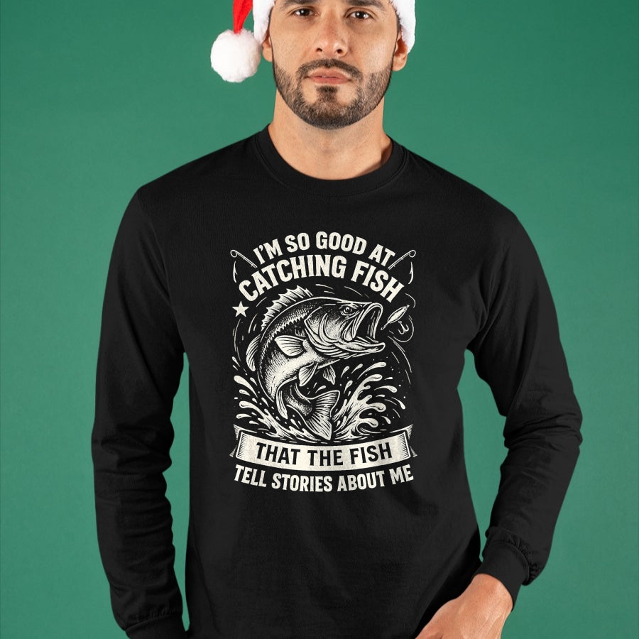 Funny Fishing Shirt, Gift For Fishing Lover Unisex T-Shirt/Hoodie/Sweatshirt HLT00 - I_m So Good At Catching Fish Design, Funny Fishing Fisherman T-Shirt
