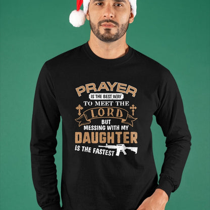 Gift for Dad Shirt, Funny Dad Unisex T-Shirt/Hoodie/Sweatshirt HLT00 – Father Day Funny For Proud Daddy Dad If You Mess My Daughter T-Shirt