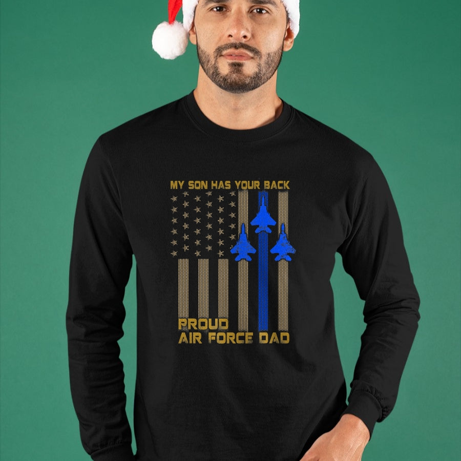 Gift for Dad Shirt, Funny Dad Unisex T-Shirt/Hoodie/Sweatshirt HLT00 – Mens Proud Air Force Dad My Son Has Your Back T-Shirt