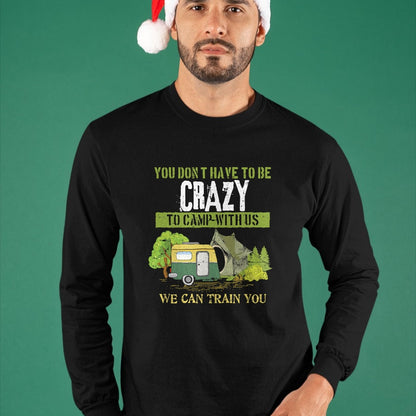 Funny Camping Shirt, Gift For Camping Lover Unisex T-Shirt/Hoodie/Sweatshirt HLT00 - Funny Camping Lover Crazy Camping Joke Gift Design Idea T-Shirt