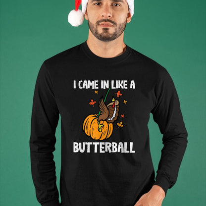 Best Thanksgiving Family Shirt , Funny Thanksgiving UnisexT-Shirt/Hoodie/Sweatshirt HLT00 - Came in Like A Butterball Funny Thanksgiving Men Women Kids T-Shirt