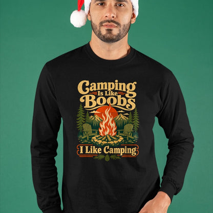 Funny Camping Shirt, Gift For Camping Lover Unisex T-Shirt/Hoodie/Sweatshirt HLT00 - Camping is Like Boobs Funny Campfire Camper Mens Womens T-Shirt