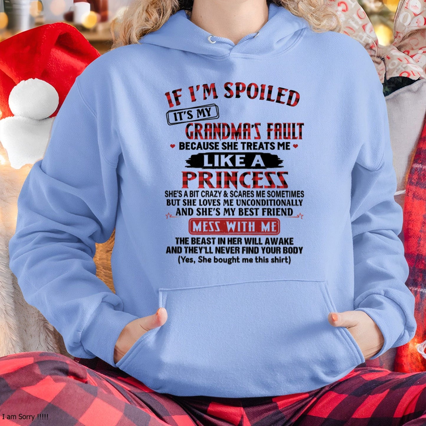 IF I'M SPOILED IT'S MY GRANDMA'S FAULT ♥ BECAUSE SHE TREATS ME ♥ LIKE A PRINCESS - From Grandma for granddaughter - NTTD00 (SKU07-92-00)