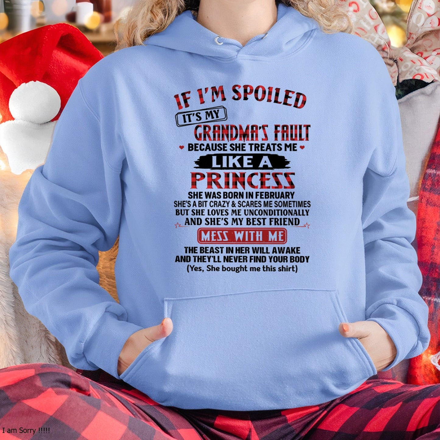 IF I'M SPOILED IT'S MY GRANDMA'S FAULT ♥ BECAUSE SHE TREATS ME ♥ LIKE A PRINCESS - From Grandma for granddaughter - NTTD02 (SKU07-92-02)