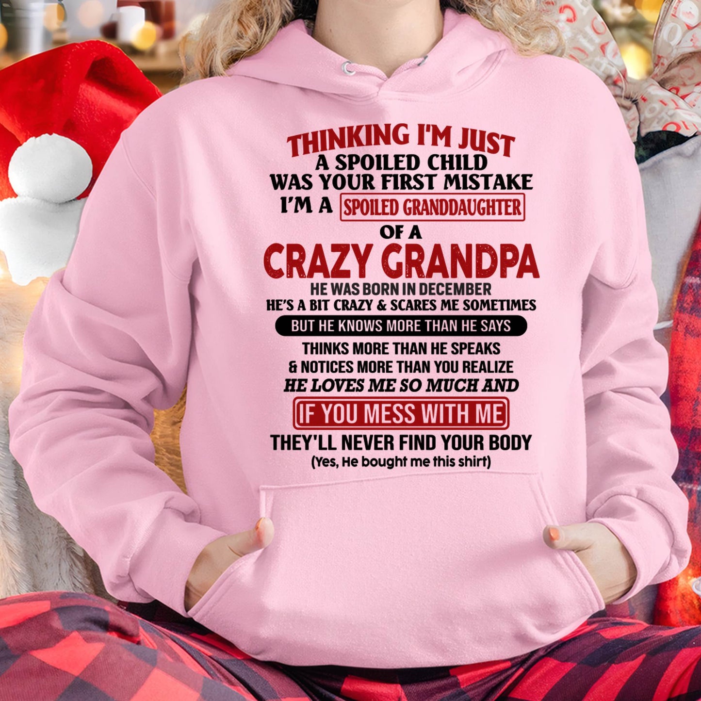 DECEMBER - I'M A SPOILED GRANDDAUGHTER OF A CRAZY GRANDPA - From Grandpa - DTSM12 (SKU-GPD1-NTT12)
