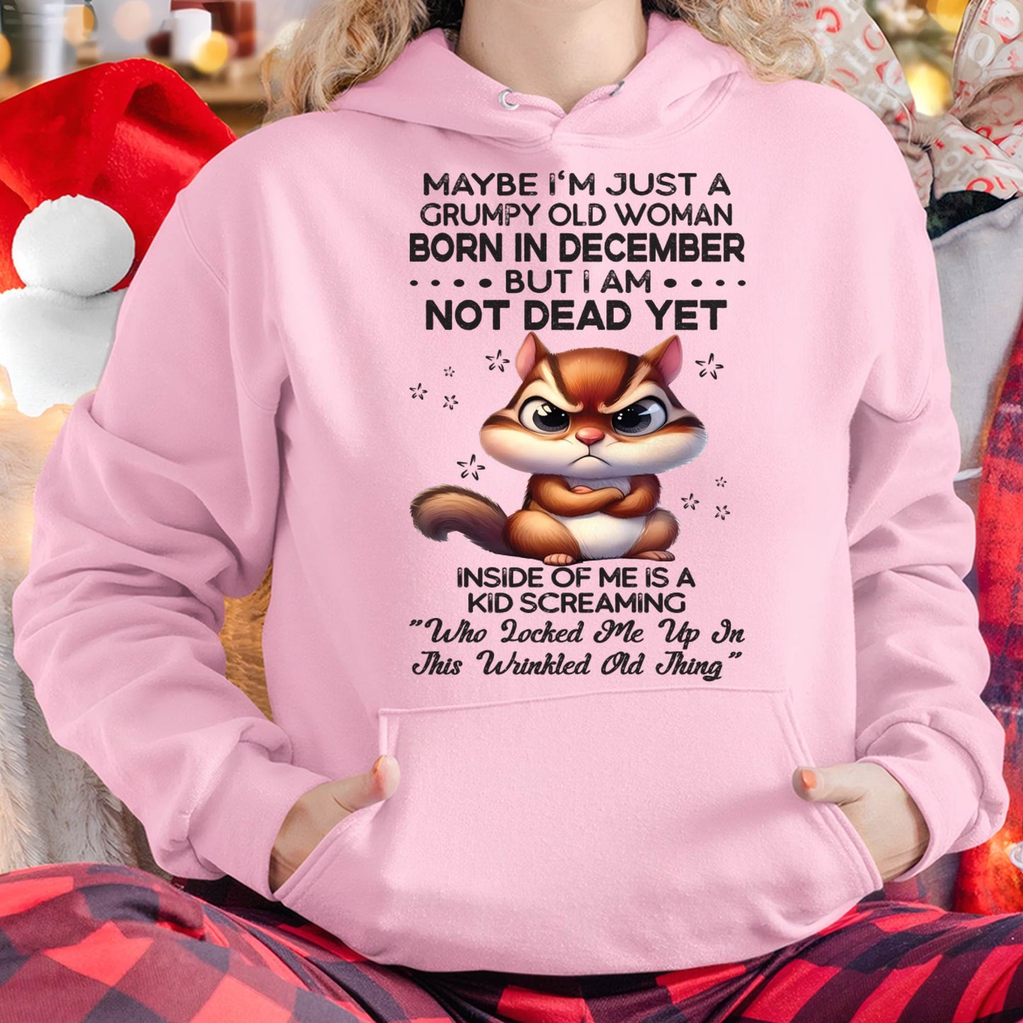 December - Grumpy Old Woman - Birrthday Gift For Women - DTSM12 (SKU09-22-12)