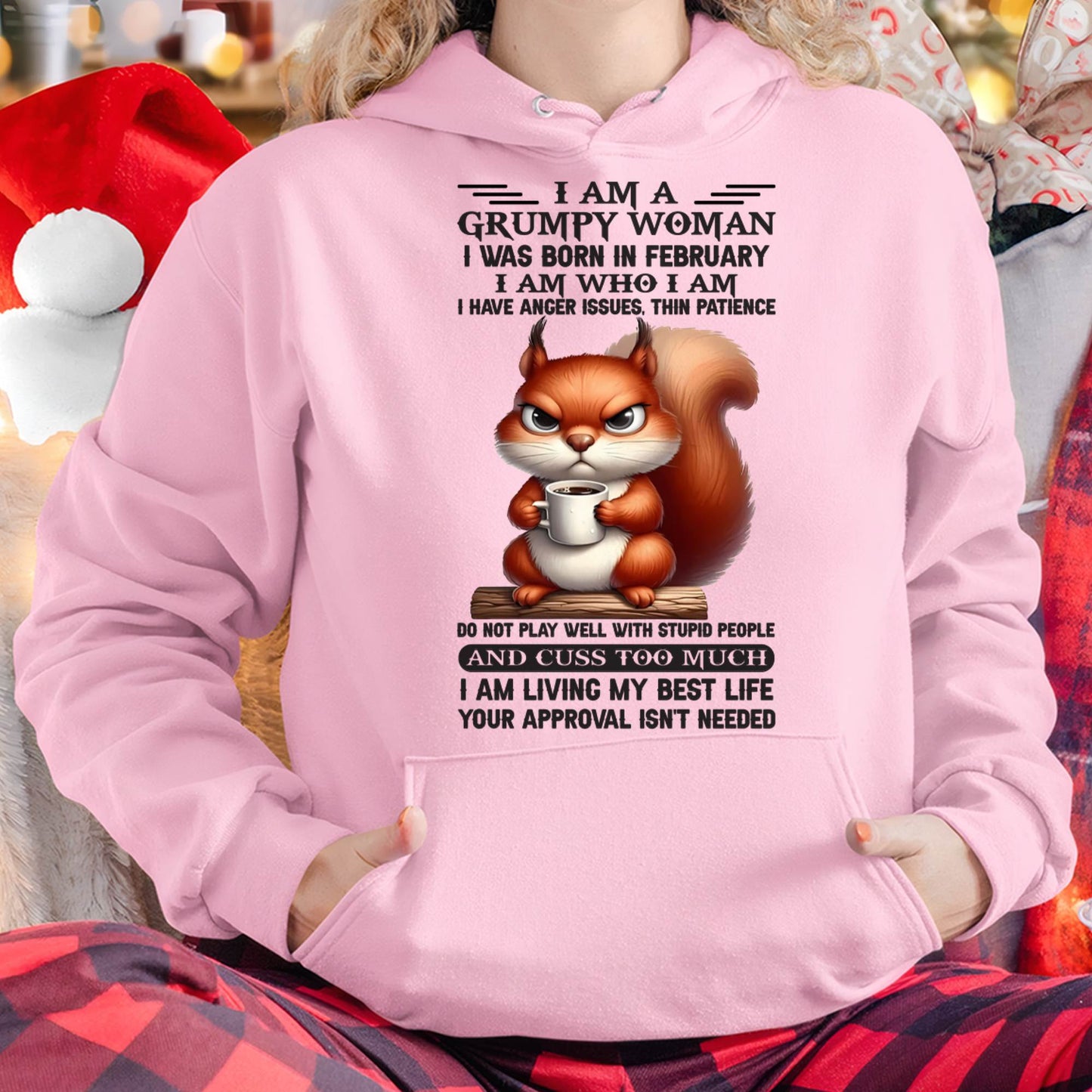 FEBRUARY - GRUMPY WOMAN - BIRTHDAY GIFT FOR WOMEN - DTSM02 (SKU09-07-02)