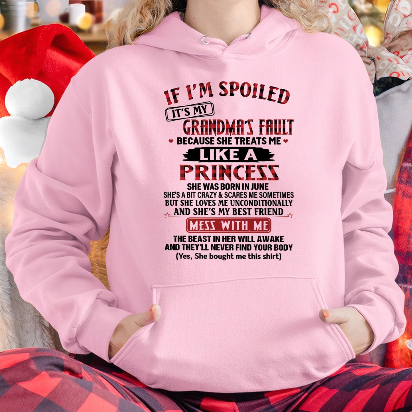 IF I'M SPOILED IT'S MY GRANDMA'S FAULT ♥ BECAUSE SHE TREATS ME ♥ LIKE A PRINCESS - From Grandma for granddaughter - NTTD06 (SKU07-92-06)