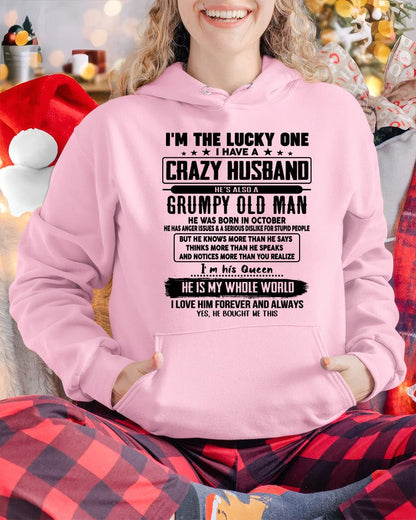 October - I am Lucky One I Have A Crazy Husband - Gift for Wife From Husband - DTSM10 (SKUT-LUCKYONE-10)