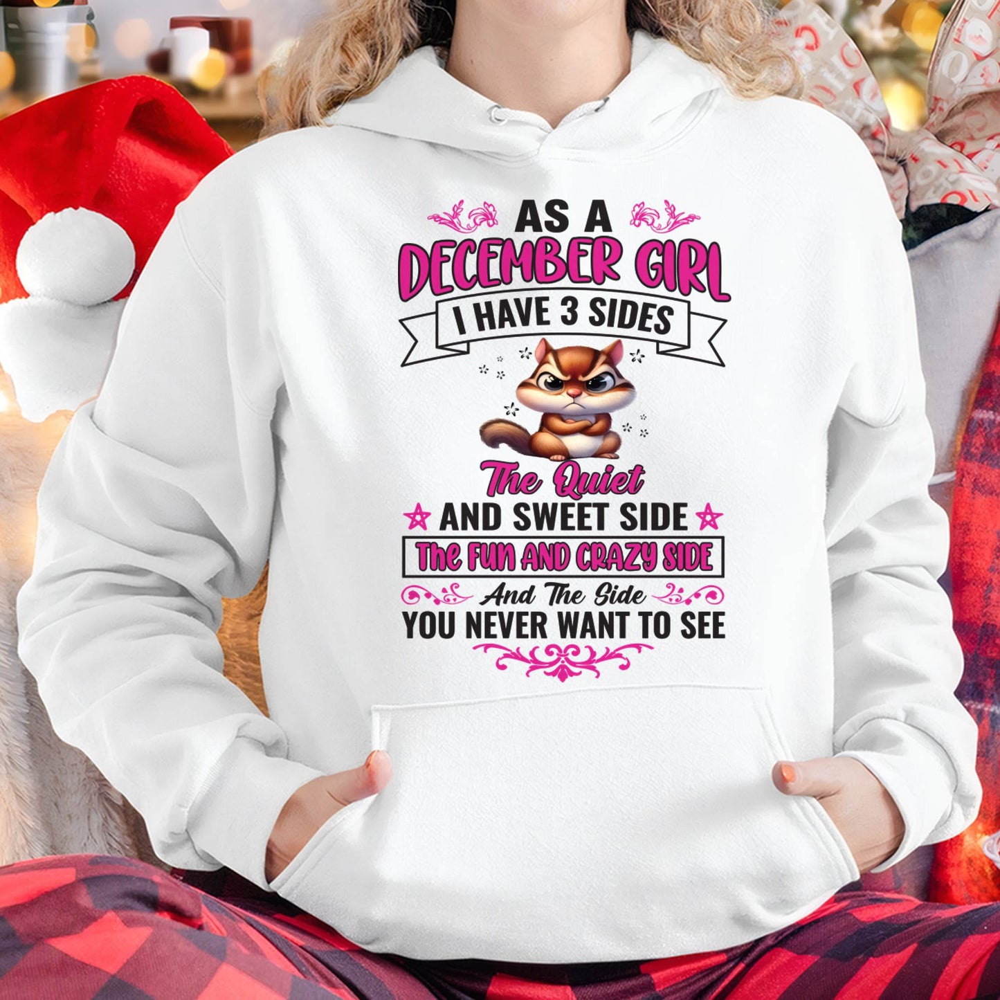 December - Funny 3 Sides Quote - Perfect Gift For Women - DTSM12 (SKU09-37-12)