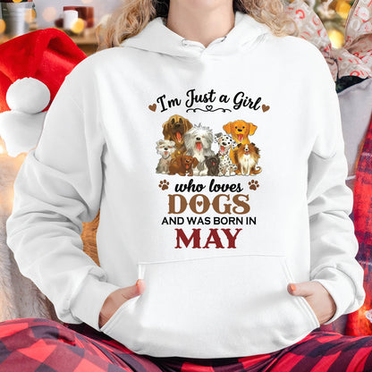 MAY - I'M JUST A GIRL WHO LOVES DOGS AND WAS BORN IN MAY - T-SHIRT FOR WOMEN - DTSM05 (SKU2609-329-05)