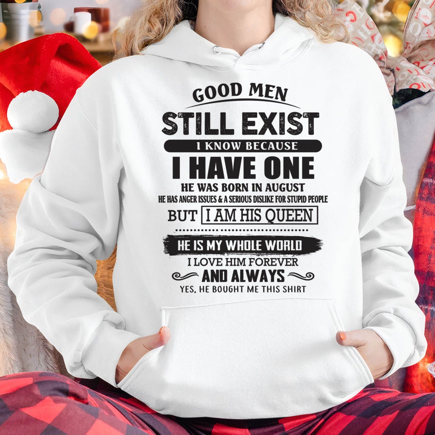 August - Good Men Still Exist - Perfect Gift For Your Girlfriend, Wife From Husband - DTSM08 (SKU07-166-08)