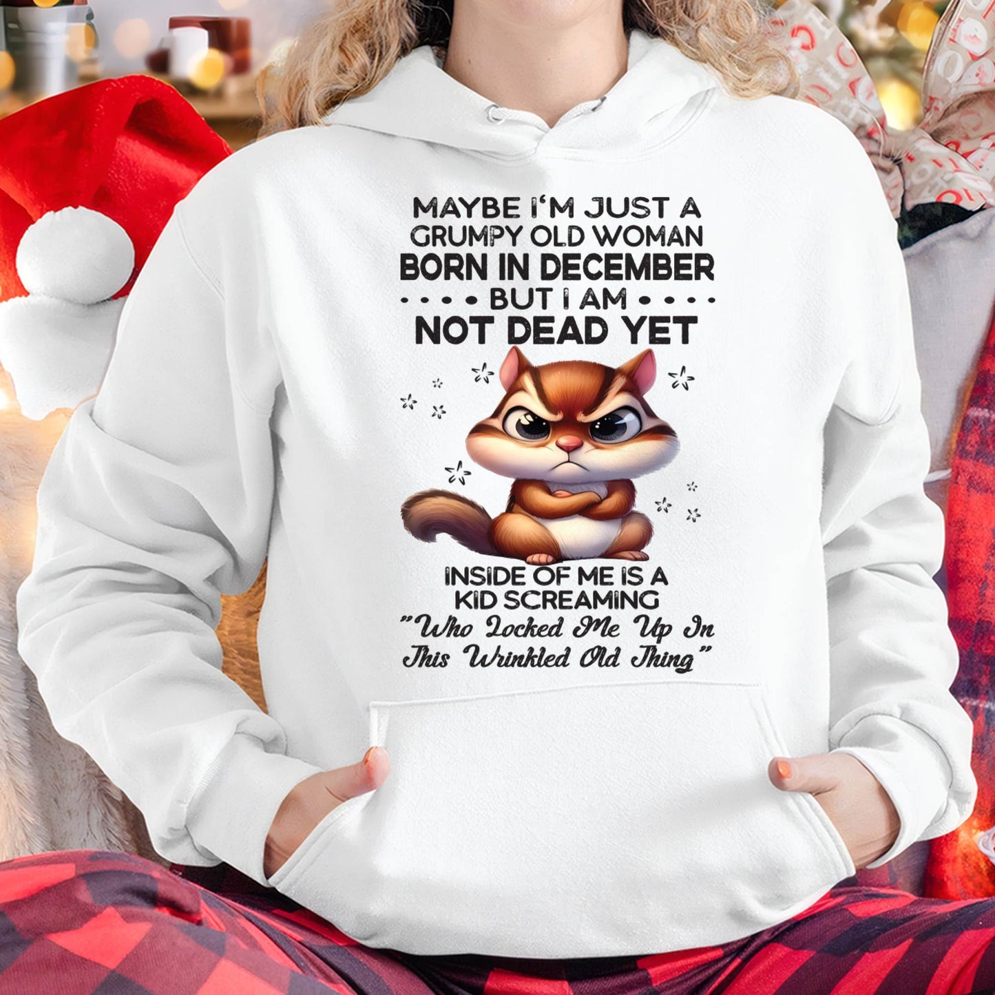 December - Grumpy Old Woman - Birrthday Gift For Women - DTSM12 (SKU09-22-12)