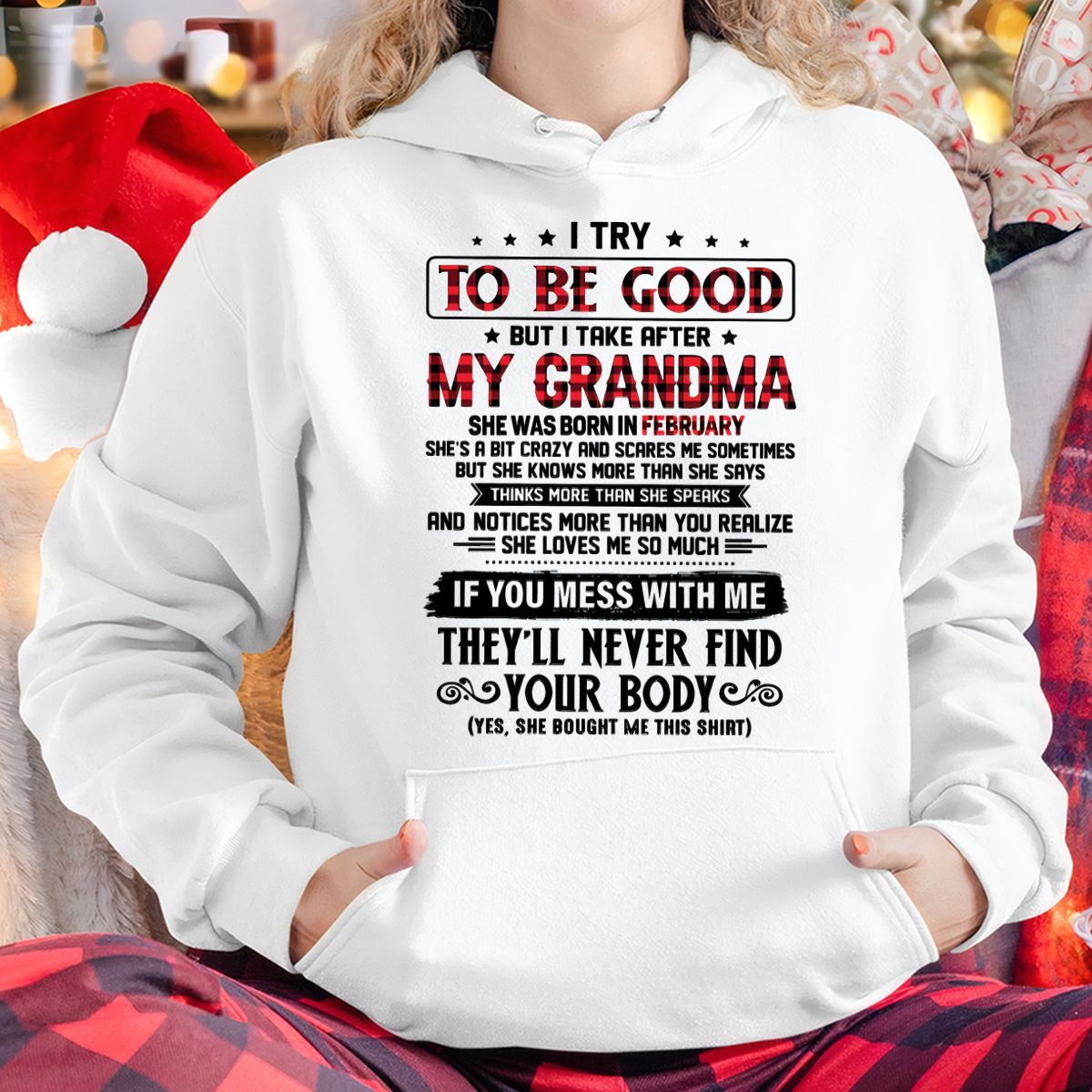 I TRY TO BE GOOD BUT I TAKE AFTER MY GRANDMA - From grandma for granddaughter - NTTD02 (SKU07-102-02)