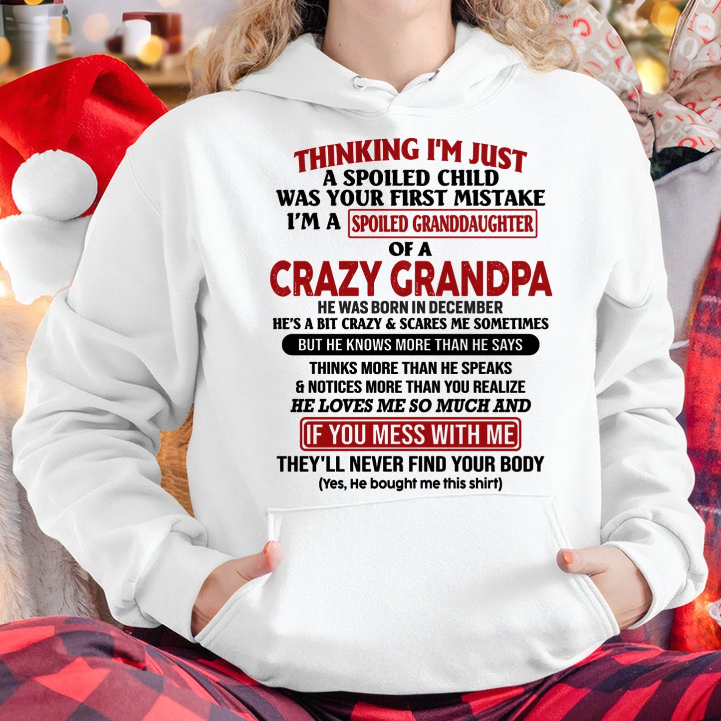 DECEMBER - I'M A SPOILED GRANDDAUGHTER OF A CRAZY GRANDPA - From Grandpa - DTSM12 (SKU-GPD1-NTT12)