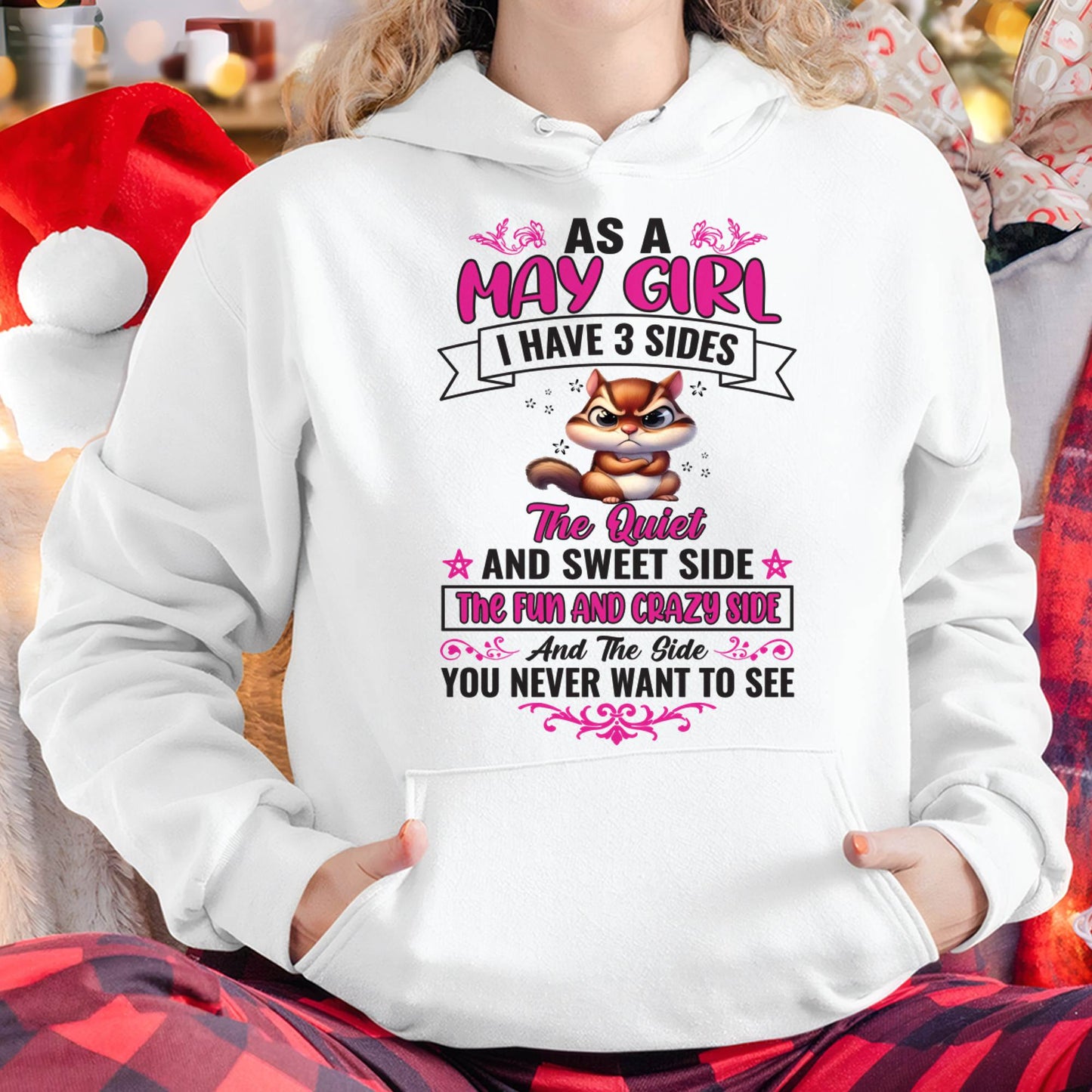 May - Funny 3 Sides Quote - Perfect Gift For Women - DTSM05 (SKU09-37-05)