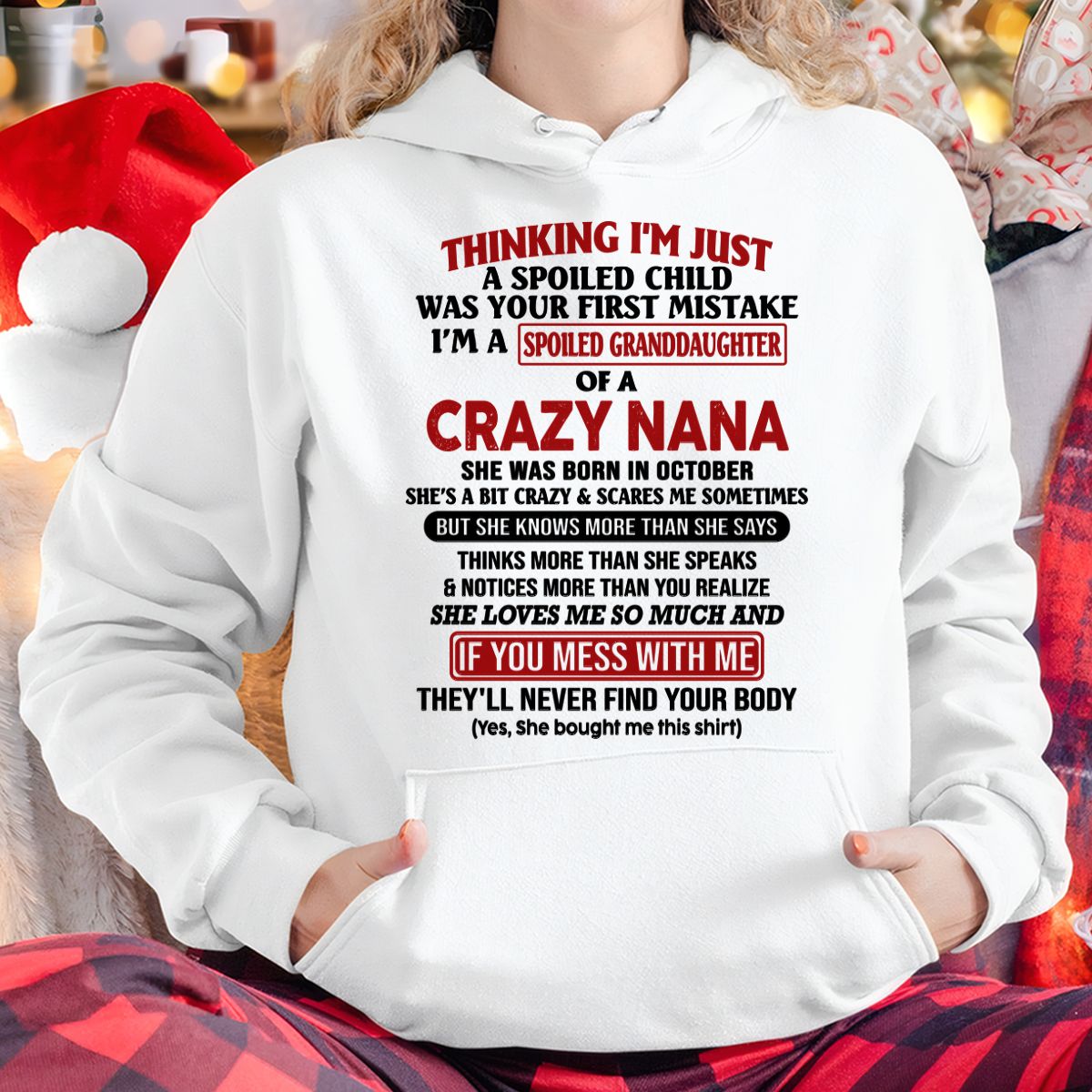 SPOILED GRANDDAUGHTER OF A CRAZY NANA T-SHIRT October Edition - From grandma to granddaughter - NTTD10 (SKU07-129-10)