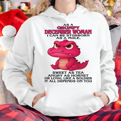 December - Grumpy Old Woman - Perfect Gift For Women - DTSM12 (SKU09-31-12)