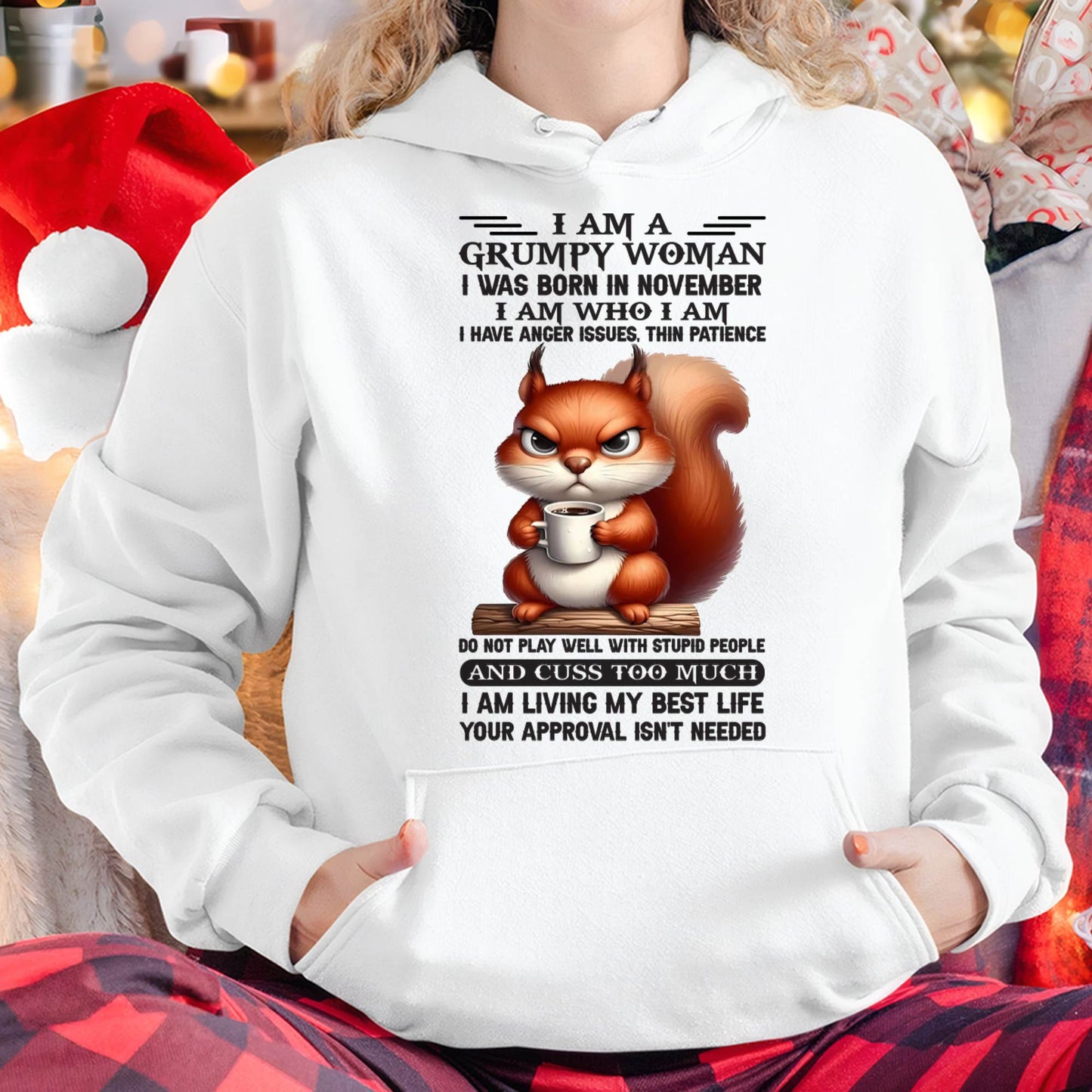 NOVEMBER - GRUMPY WOMAN - BIRTHDAY GIFT FOR WOMEN - DTSM11 (SKU09-07-11)