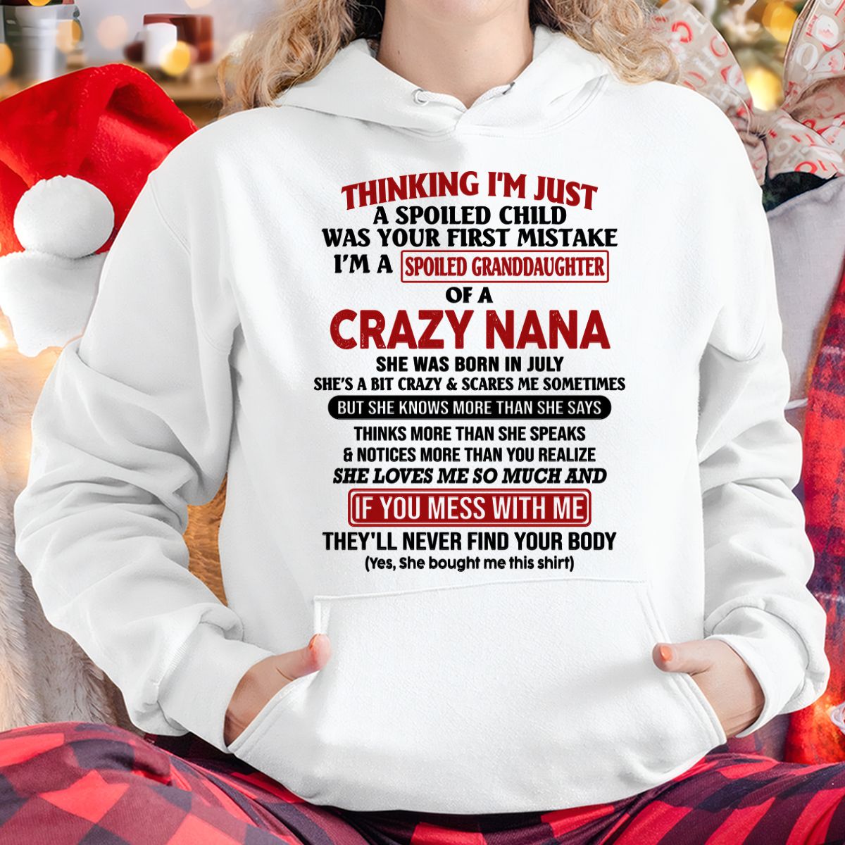SPOILED GRANDDAUGHTER OF A CRAZY NANA T-SHIRT July Edition – From grandma to granddaughter- NTT07 (SKU07-129-07)