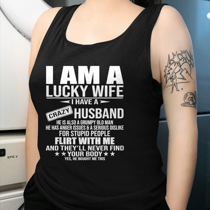 Best Wife Shirt, Wife and Husband Unisex T-Shirt/Hoodie/Sweatshirt HLT00 - Gift for wife T shirt, lucky wife   I Am A Lucky Wife I Have A Crazy Husband T-Shirt
